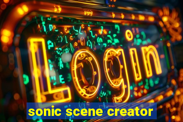 sonic scene creator